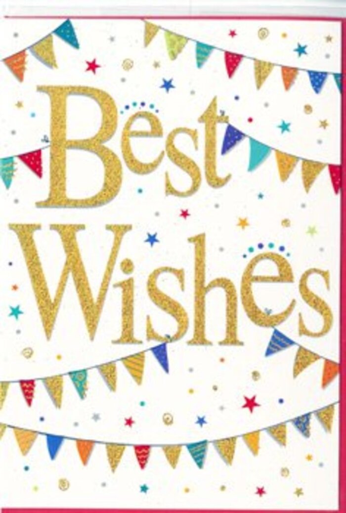 In this image, a congratulations card is shown with a design that balances elegance and playfulness, very much in keeping with the relaxed, friendly spirit of Lee. The card's base is a smooth, matte white, acting as a quiet stage for the bright details laid across it. Dominating the centre, the message "Best Wishes" is written in lovely sweeping golden script, the letters connected and flowing, with a fine glitter finish that adds a subtle sparkle. The gold is deep and warm, reminiscent of evening light spilling across local rooftops, giving the words a comforting, celebratory feel. Encircling this central phrase, delicate strings of bunting form broad, shallow arcs above and below, as though they've been strung between garden fences at a small party near Manor House Gardens or along a row of houses just off Burnt Ash Hill. Each tiny triangular flag is crisply defined and rendered in bright colours-turquoise, cherry red, lemon yellow, fresh green, and violet-with occasional understated patterns that add variety without distraction. Between these arcs, tiny star shapes and small circular confetti dots drift across the background, some appearing in little bursts, others spaced more widely, like a scattering of colourful paper pieces after a joyful announcement. The composition leaves generous white space so the card never feels busy, only light and celebratory. It's easy to imagine this card tucked carefully among fresh blooms-perhaps cheerful gerberas or classic roses-from a local Lee florist, ready to mark exam success, a first home, retirement, or any proud moment. The overall impression is a sincere, upbeat wish for good fortune and happiness, visually echoing the warmth of a handwritten note from someone who genuinely cares.