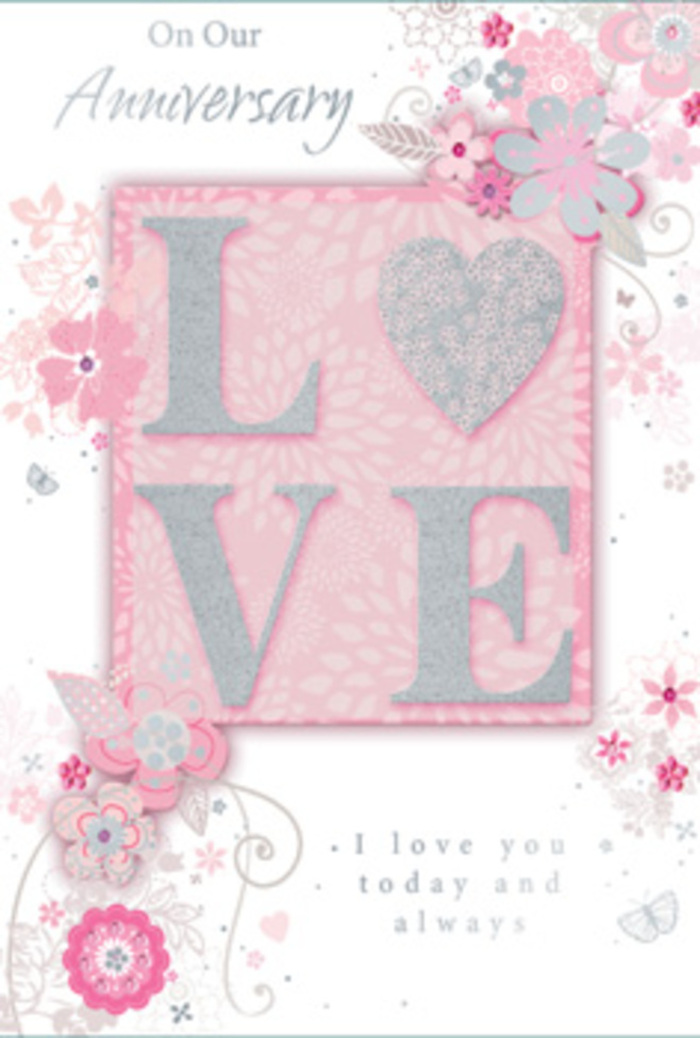 The anniversary card shown could easily be imagined resting beside a vase of fresh blooms in a Lee kitchen, its design echoing the warmth of everyday love. The main motif is the word "LOVE," printed in an elegant, frosted glitter finish that adds a soft shimmer without feeling overly bold. Each letter is lightly embossed, creating a raised, velvety texture under the fingertips, reminiscent of brushing against the soft surface of rose petals or hydrangea heads arranged by a careful florist. Around this central word, wispy, hand-drawn flowers drift along the borders of the card. Their petals appear in gentle shades of pink, lilac, and ivory, blending seamlessly into one another like a thoughtfully colour-matched bouquet intended for a home near Lee station or along Burnt Ash Road. Fine, filigree-like lines outline the blooms and leaves, with tiny curls and flourishes that evoke the delicate flutter of foliage caught in a light breeze. Among these details, almost-hidden butterflies tuck themselves into the design, their wings drawn in such pale tones that they reveal themselves only on closer inspection. The background is a wash of soft blush and powder pink, evoking the feeling of morning light filtering through curtains on an anniversary day. Near the lower part of the card, the phrase "I love you today and always" is set in simple, graceful type. The lettering is understated, allowing the message itself to carry weight, much like a quiet promise spoken between long-time partners. The entire composition resembles a hand-tied bouquet translated into paper form, full of gentle artistry and enduring sentiment.